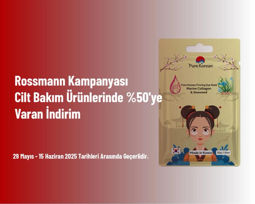 Rossmann Kampanyası - Cilt Bakım Ürünlerinde %50'ye Varan İndirim
