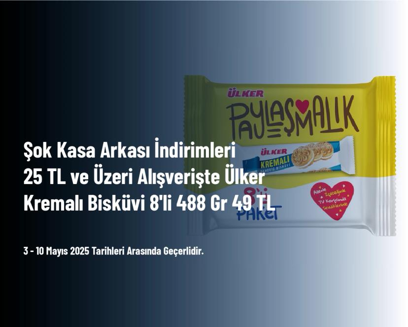Şok Kasa Arkası İndirimleri - 25 TL ve Üzeri Alışverişte Ülker Kremalı Bisküvi 8'li 488 Gr 49 TL