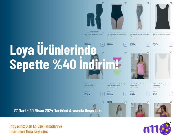 Loya Ürünlerinde Sepette %40 İndirim