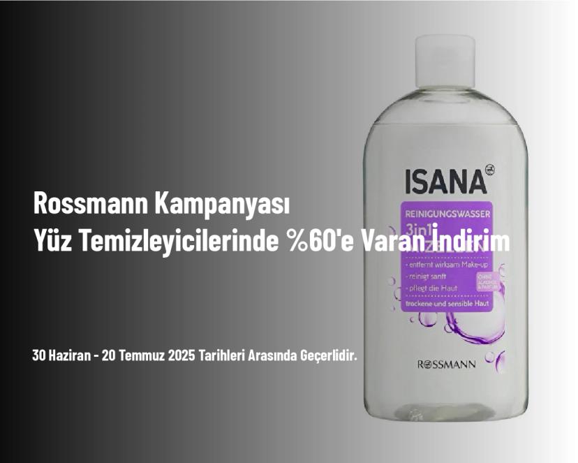 Rossmann Kampanyası - Yüz Temizleyicilerinde %60'e Varan İndirim