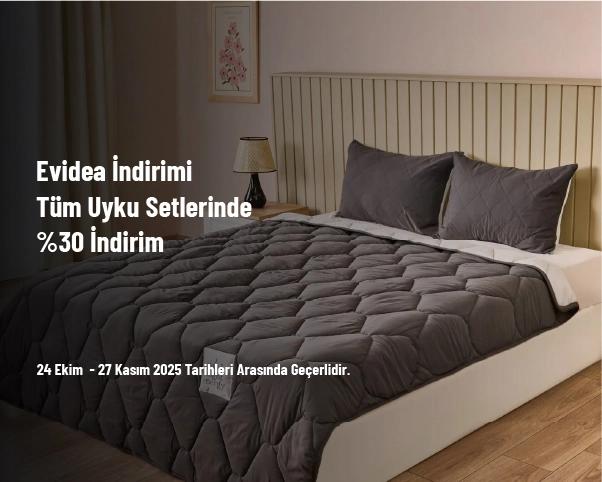 Evidea İndirimi - Tüm Uyku Setlerinde %30 İndirim