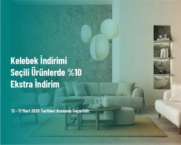 Kelebek İndirimi - Seçili Ürünlerde %10 Ekstra İndirim