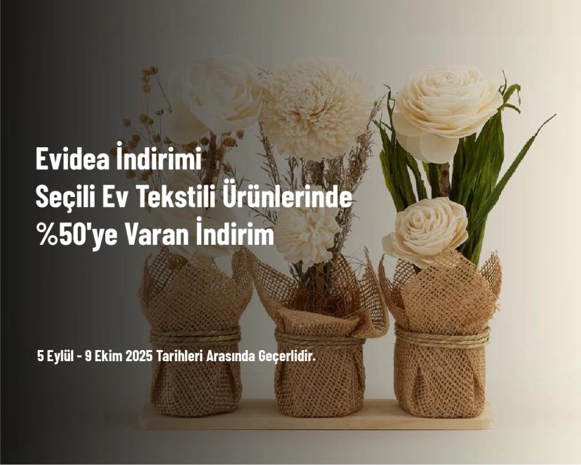 Evidea İndirimi - Seçili Ev Tekstili Ürünlerinde %50'ye Varan İndirim