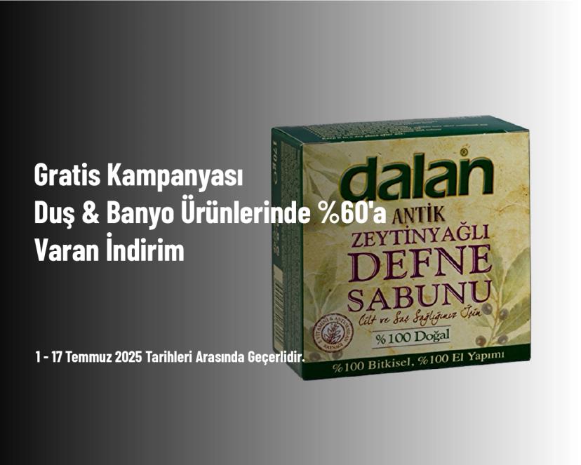 Gratis Kampanyası - Duş & Banyo Ürünlerinde %60'a Varan İndirim
