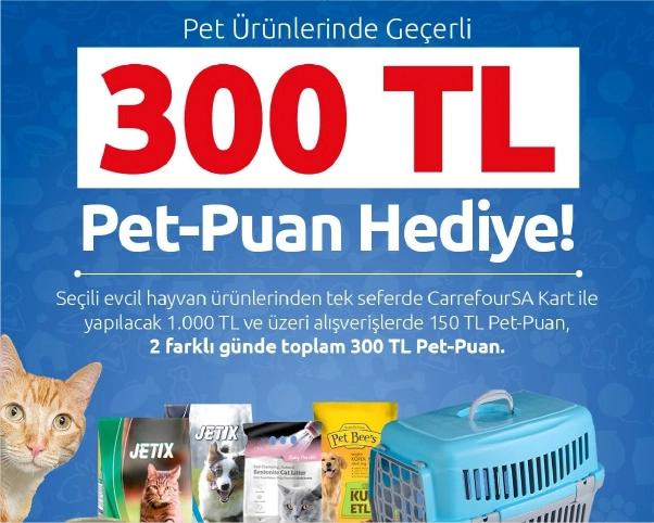 CarrefourSA Kampanyası - 2 Farklı Günde Toplamda 300 TL Pet-Puan Fırsatı!