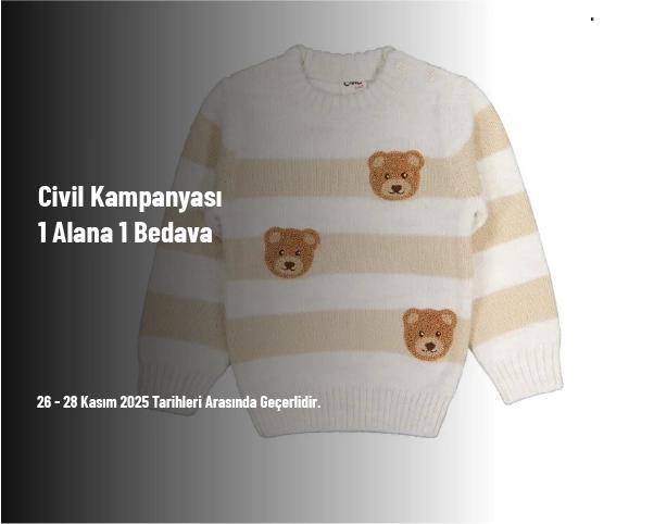 Civil Kampanyası - 1 Alana 1 Bedava