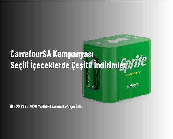 CarrefourSA Kampanyası - Seçili İçeceklerde Çeşitli İndirimler