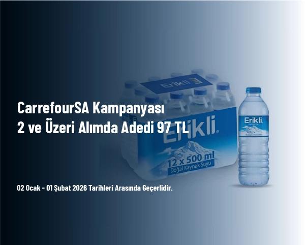 CarrefourSA Kampanyası - 2 ve Üzeri Alımda Adedi 97 TL