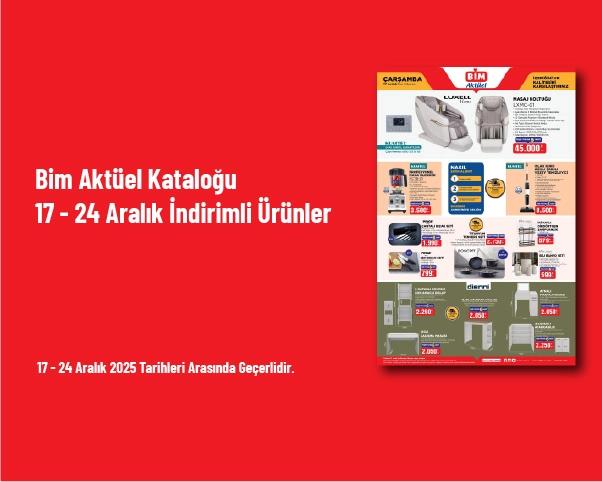 Bim Aktüel Kataloğu - 17 - 24 Aralık İndirimli Ürünler