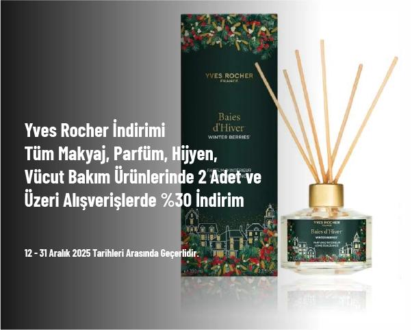 Yves Rocher İndirimi - Tüm Makyaj, Parfüm, Hijyen, Vücut Bakım Ürünlerinde 2 Adet ve Üzeri Alışverişlerde %30 İndirim