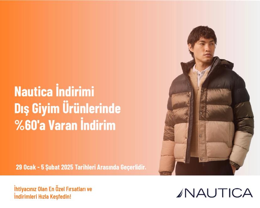 Nautica İndirimi - Dış Giyim Ürünlerinde %60'a Varan İndirim