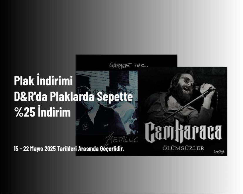 Plak İndirimi - D&R'da Plaklarda Sepette %25 İndirim