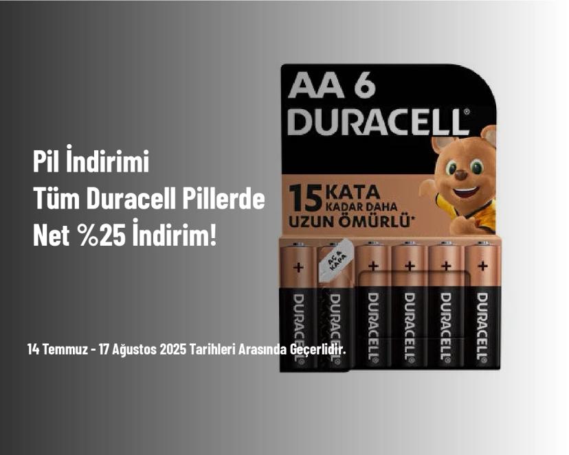 Pil İndirimi - Tüm Duracell Pillerde Net %25 İndirim!