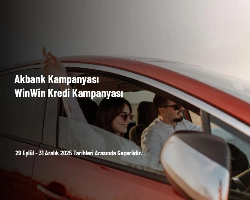 Akbank Kampanyası - WinWin Kredi Kampanyası