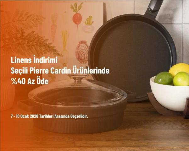 Linens İndirimi - Seçili Pierre Cardin Ürünlerinde %40 Az Öde