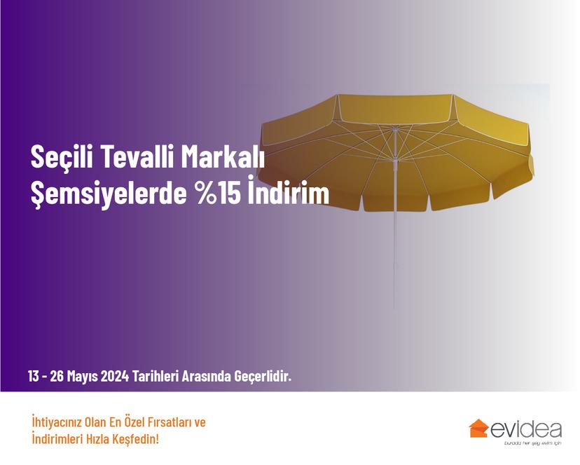 Seçili Tevalli Markalı Şemsiyelerde %15 İndirim