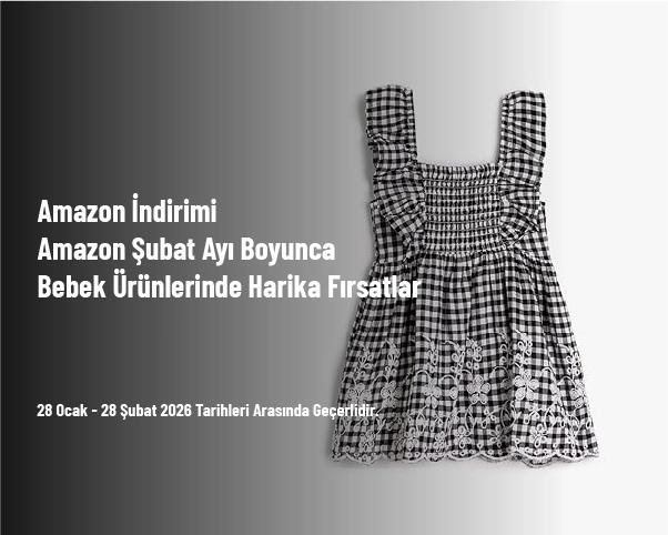 Amazon İndirimi - Amazon Şubat Ayı Boyunca Bebek Ürünlerinde Harika Fırsatlar