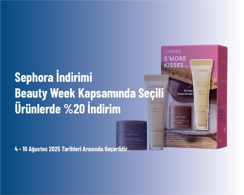 Sephora İndirimi - Beauty Week Kapsamında Seçili Ürünlerde %20 İndirim