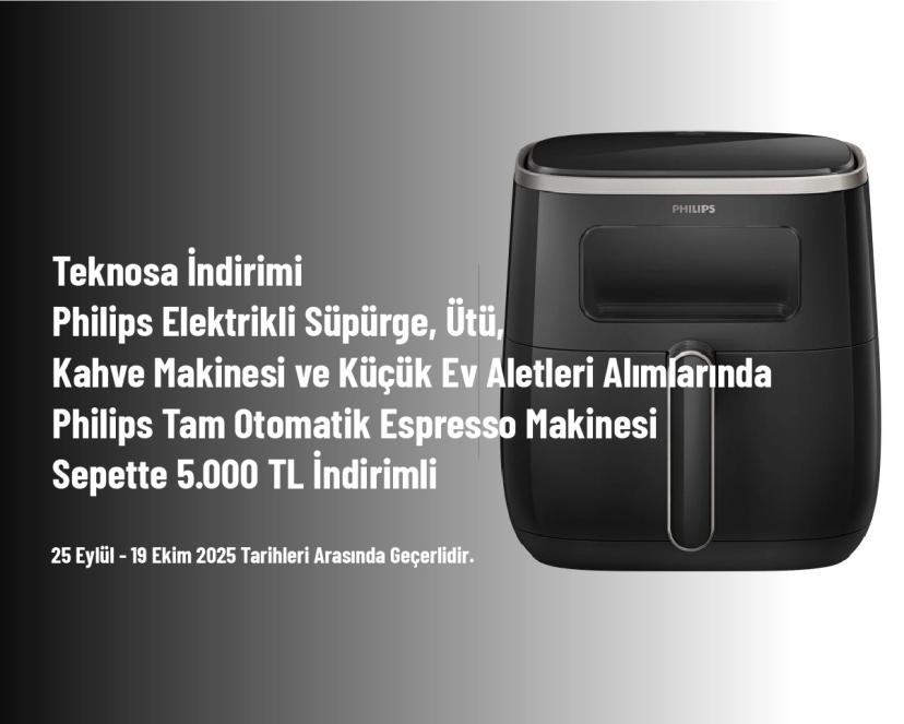 Teknosa İndirimi - Philips Elektrikli Süpürge, Ütü, Kahve Makinesi ve Küçük Ev Aletleri Alımlarında Philips Tam Otomatik Espresso Makinesi Sepette 5.000 TL İndirimli
