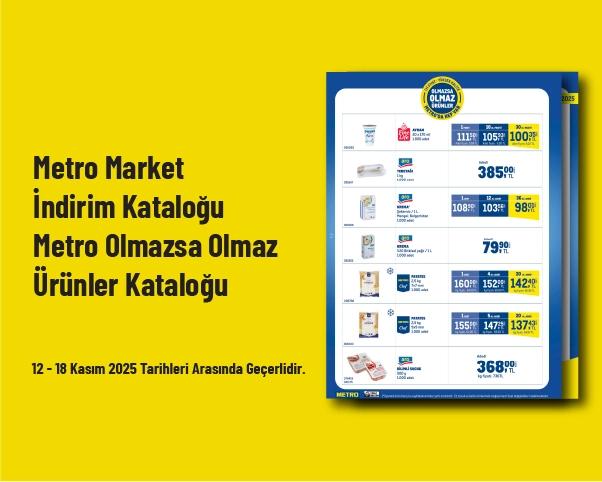 Metro Market İndirim Kataloğu - Metro Olmazsa Olmaz Ürünler Kataloğu