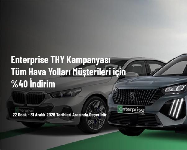Enterprise THY Kampanyası - Tüm Hava Yolları Müşterileri için %40 İndirim
