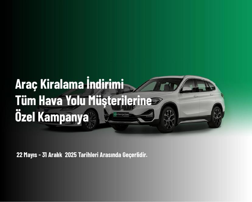 Araç Kiralama İndirimi - Tüm Hava Yolu Müşterilerine Özel Kampanya