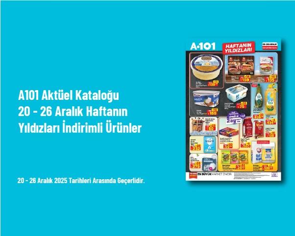 A101 Aktüel Kataloğu - 20 - 26 Aralık Haftanın Yıldızları İndirimli Ürünler