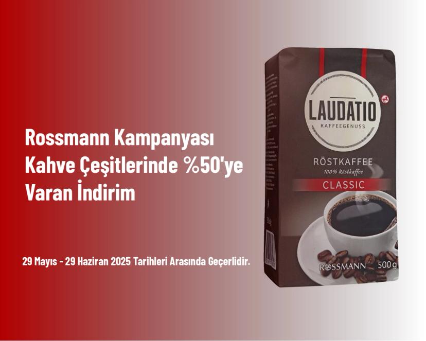 Rossmann Kampanyası - Kahve Çeşitlerinde %50'ye Varan İndirim