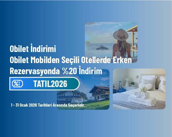 Obilet İndirimi - Obilet Mobilden Seçili Otellerde Erken Rezervasyonda %20 İndirim 