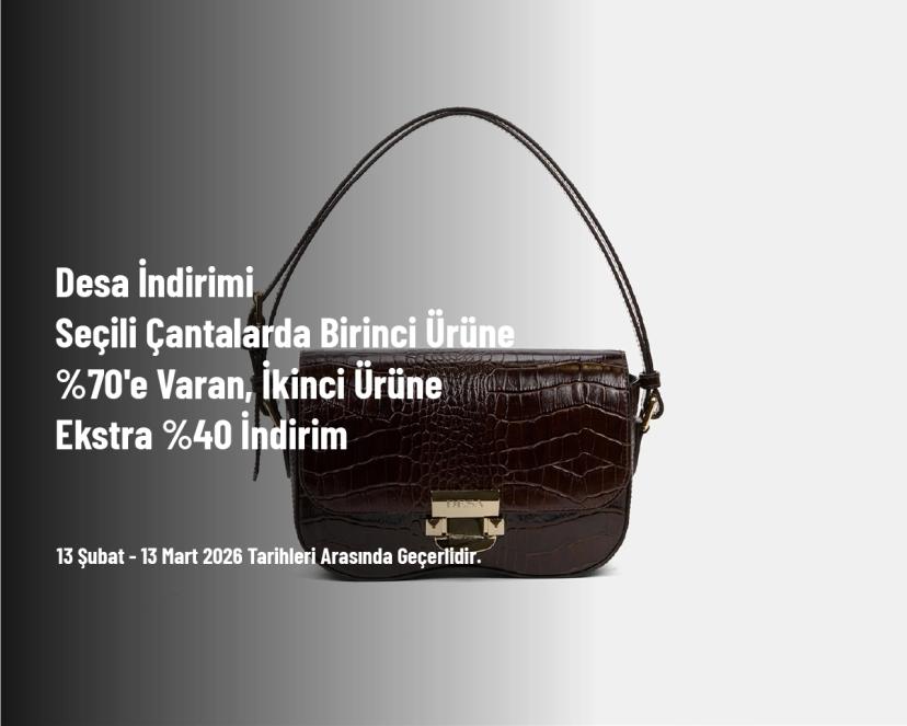 Desa İndirimi - Seçili Çantalarda Birinci Ürüne %70'e Varan, İkinci Ürüne Ekstra %40 İndirim