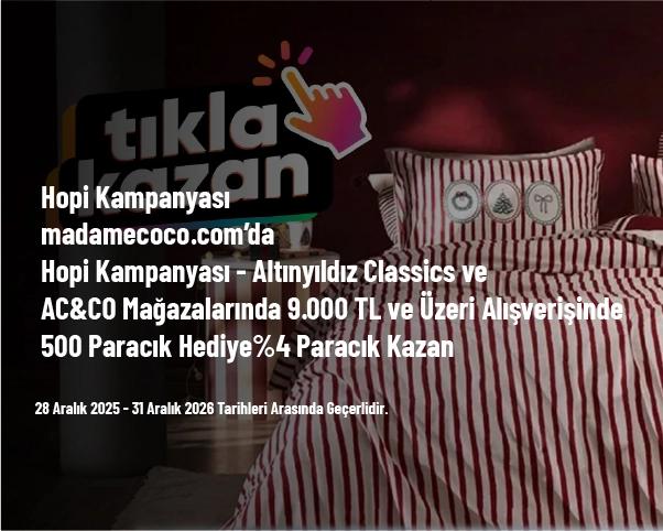 Hopi Kampanyası - madamecoco.com’da %4 Paracık Kazan
