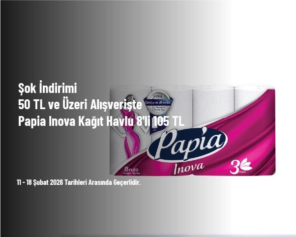Şok İndirimi - 50 TL ve Üzeri Alışverişte Papia Inova Kağıt Havlu 8'li 105 TL