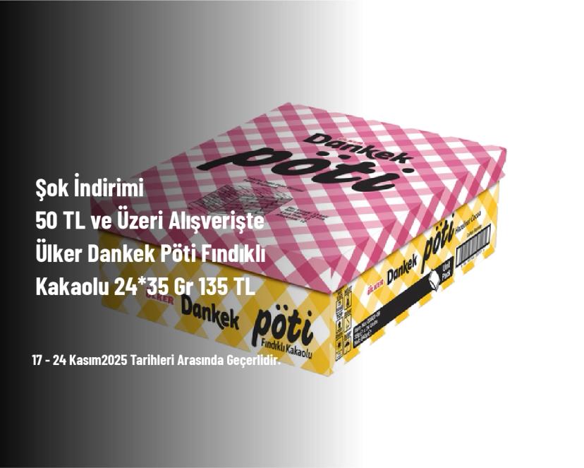Şok İndirimi - 50 TL ve Üzeri Alışverişte Ülker Dankek Pöti Fındıklı Kakaolu 24*35 Gr 135 TL