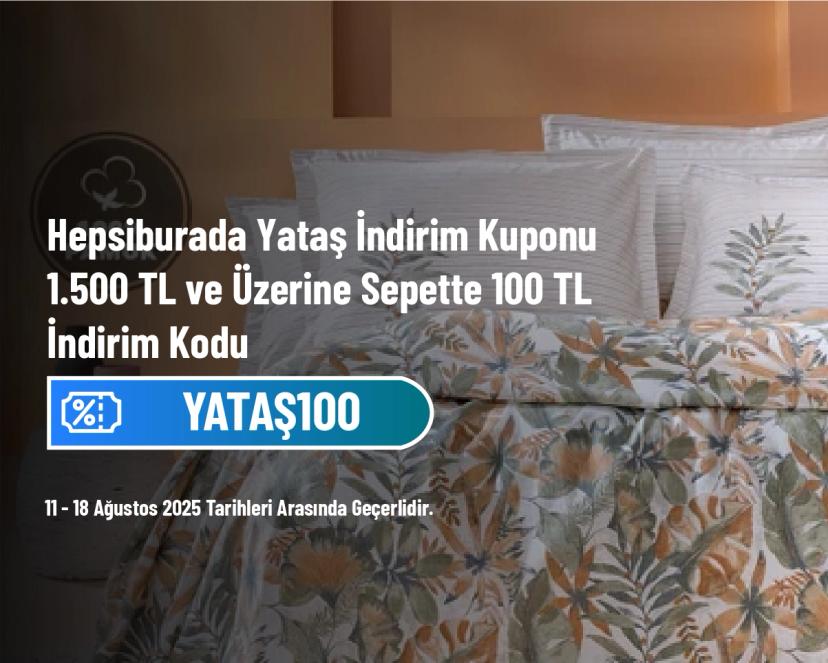 Hepsiburada Yataş İndirim Kuponu - 1.500 TL ve Üzerine Sepette 100 TL İndirim Kodu