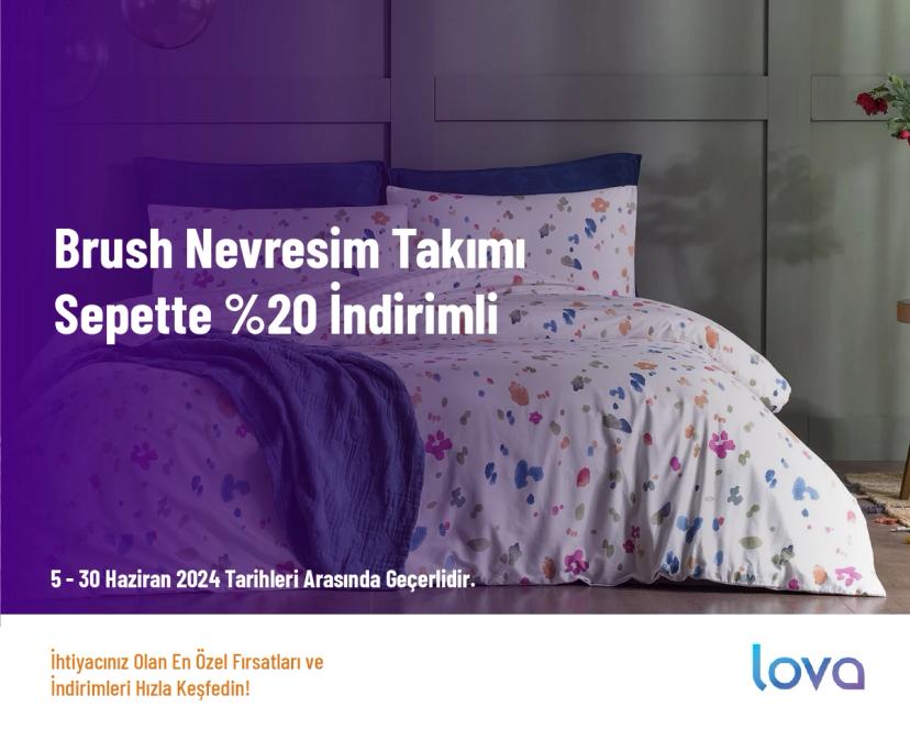 Lova Yatak Kampanyası - Brush Nevresim Takımı Sepette %20 İndirimli