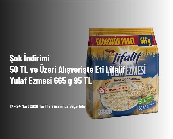 Şok İndirimi - 50 TL ve Üzeri Alışverişte Eti Lifalif Yulaf Ezmesi 665 g 95 TL