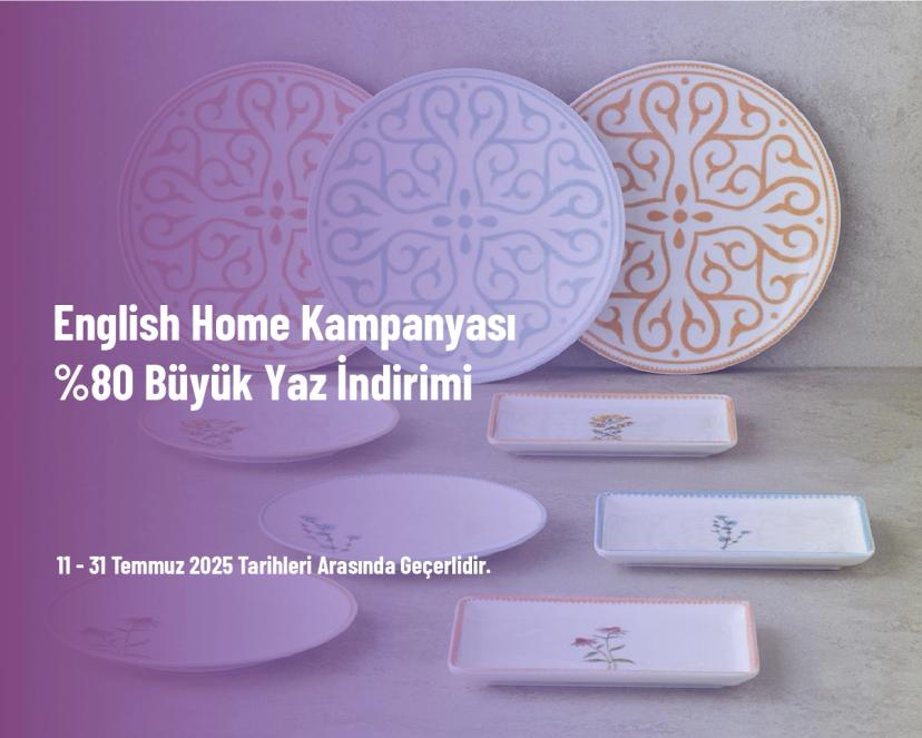 English Home Kampanyası - %80 Büyük Yaz İndirimi