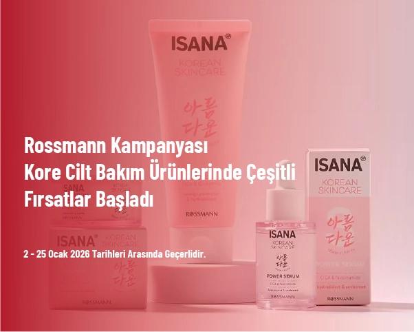 Rossmann Kampanyası - Kore Cilt Bakım Ürünlerinde Çeşitli Fırsatlar Başladı