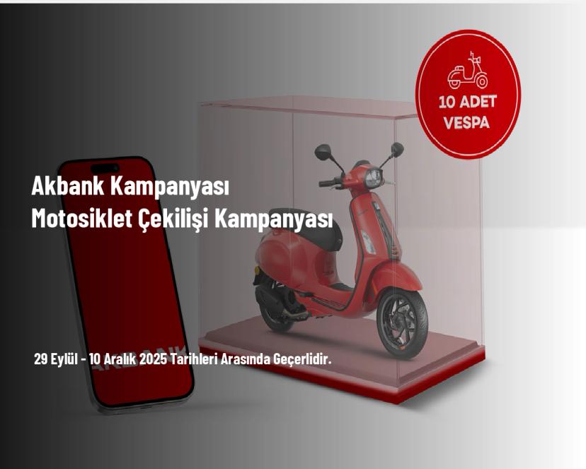 Akbank Kampanyası - Motosiklet Çekilişi Kampanyası