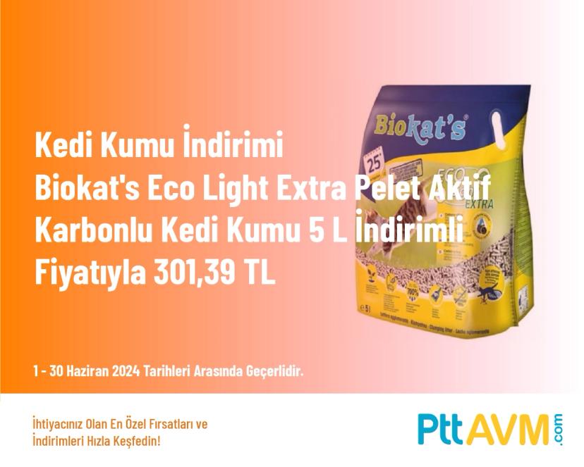Kedi Kumu İndirimi - Biokat's Eco Light Extra Pelet Aktif Karbonlu Kedi Kumu 5 L İndirimli Fiyatıyla 301,39 TL