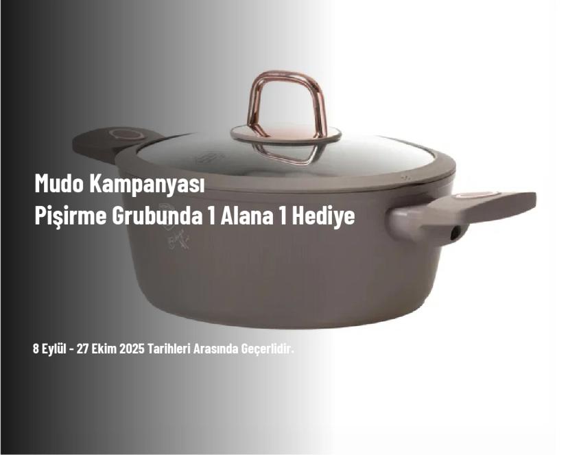 Mudo Kampanyası - Pişirme Grubunda 1 Alana 1 Hediye