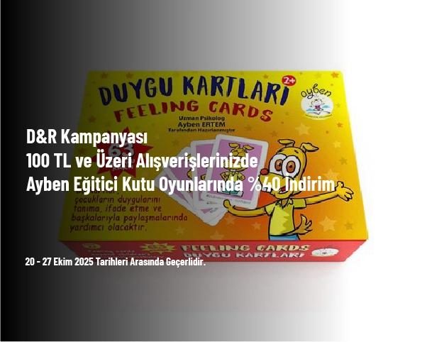 D&R Kampanyası - 100 TL ve Üzeri Alışverişlerinizde Ayben Eğitici Kutu Oyunlarında %40 İndirim