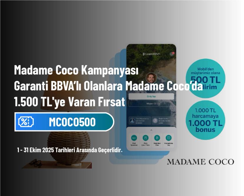 Madame Coco Kampanyası - Garanti BBVA’lı Olanlara Madame Coco’da 1.500 TL'ye Varan Fırsat