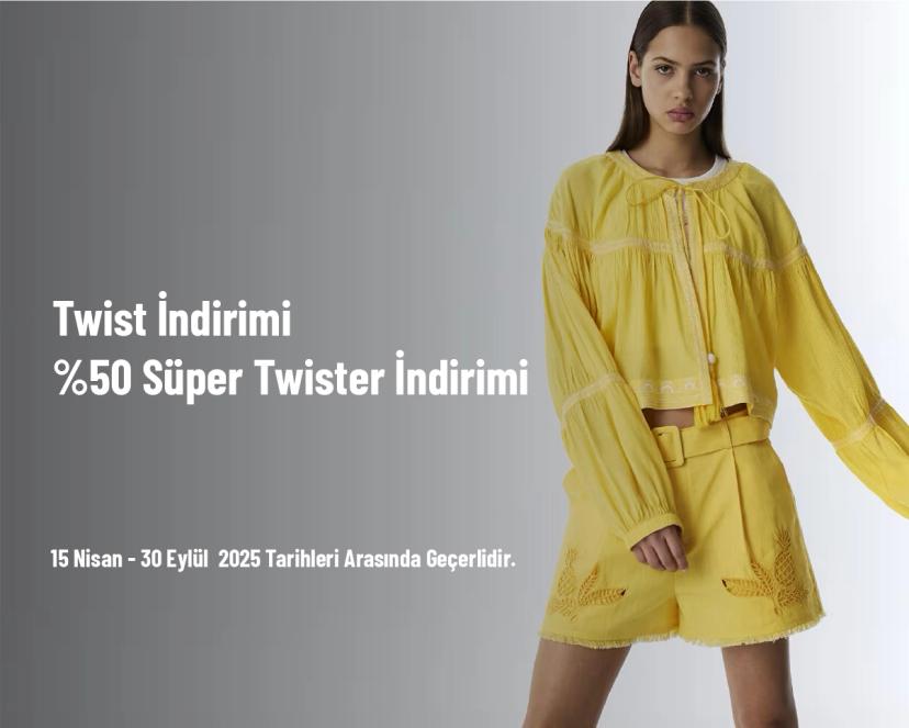 Twist İndirimi - %50 Süper Twister İndirimi