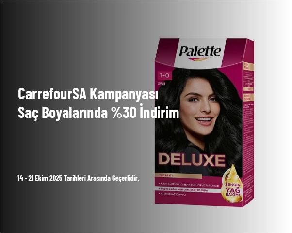 CarrefourSA Kampanyası - Saç Boyalarında %30 İndirim