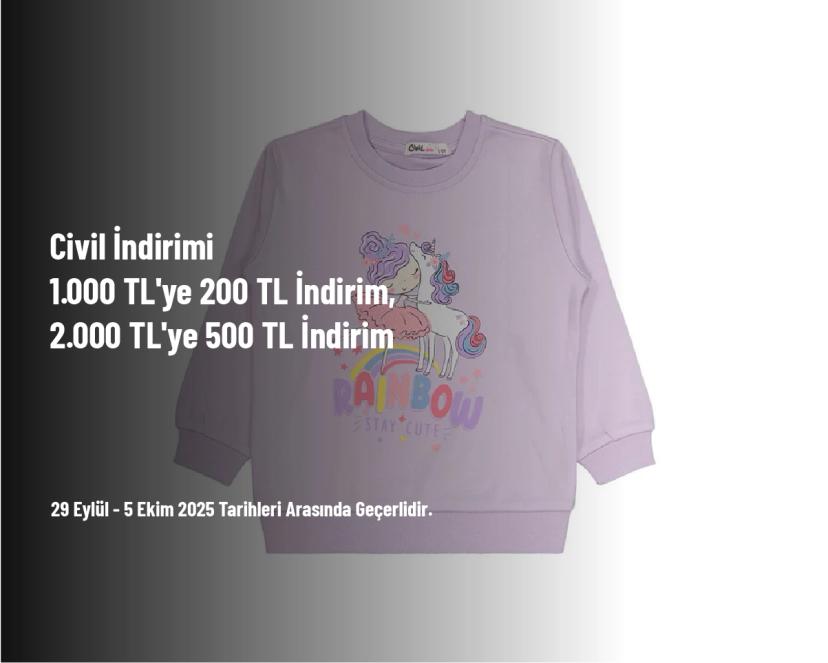 Civil İndirimi - 1.000 TL'ye 200 TL İndirim, 2.000 TL'ye 500 TL İndirim
