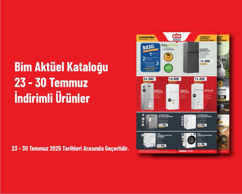 Bim Aktüel Kataloğu - 23 - 30 Temmuz İndirimli Ürünler