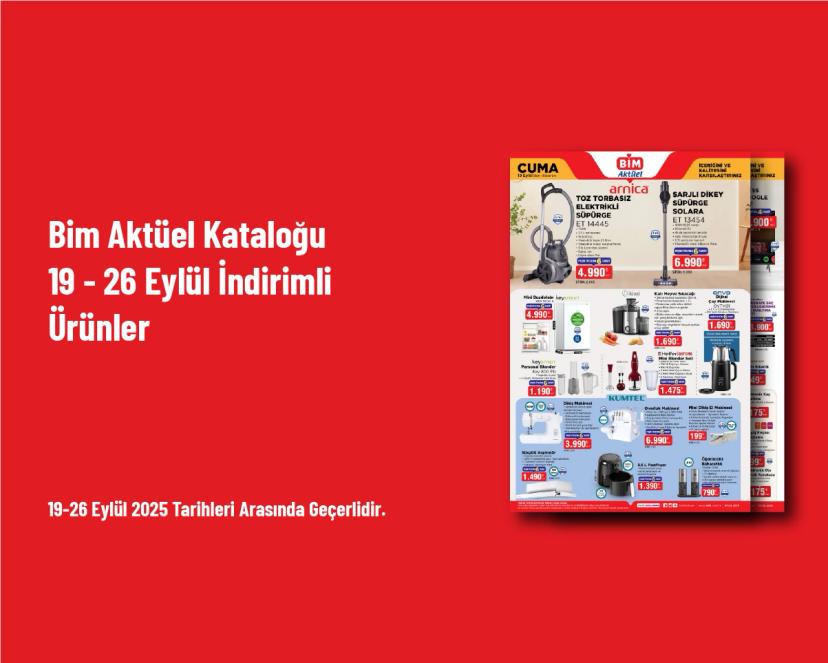 Bim Aktüel Kataloğu - 19 - 26 Eylül İndirimli Ürünler