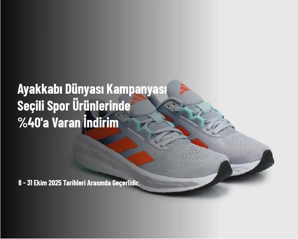 Ayakkabı Dünyası - Seçili Spor Ürünlerinde %40'a Varan İndirim