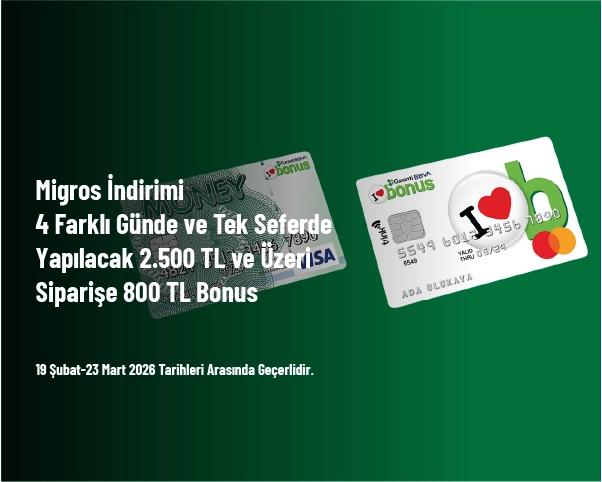 Migros İndirimi - 4 Farklı Günde ve Tek Seferde Yapılacak 2.500 TL ve Üzeri Siparişe 800 TL Bonus